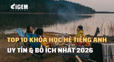 Top 10 Khóa Học Hè Tiếng Anh Uy Tín & Bổ Ích Cho Bé 2026